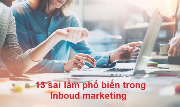 nhung-sai-lam-khi-lam-inbound-marketing-doanh-nghiep-can-phai-tranh1