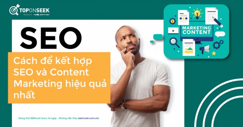 lam-the-nao-co-the-ket-hop-seo-va-content-marketing-hieu-qua-nhat1