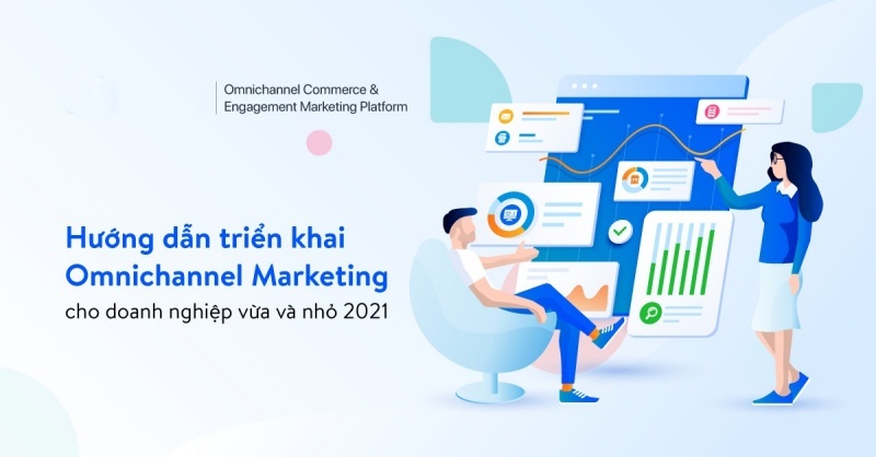 bat-mi-cach-trien-khai-omnichannel-marketing-cho-cac-doanh-nghiep-sme-20211