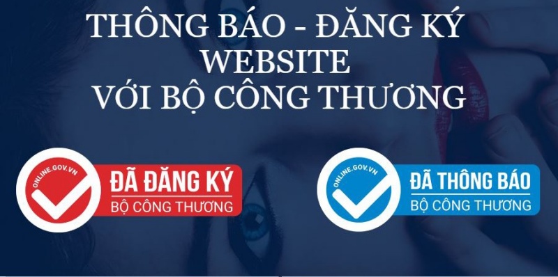 Doanh nghiệp cần Đăng ký/ Thông báo website thương mại với Bộ Công Thương.