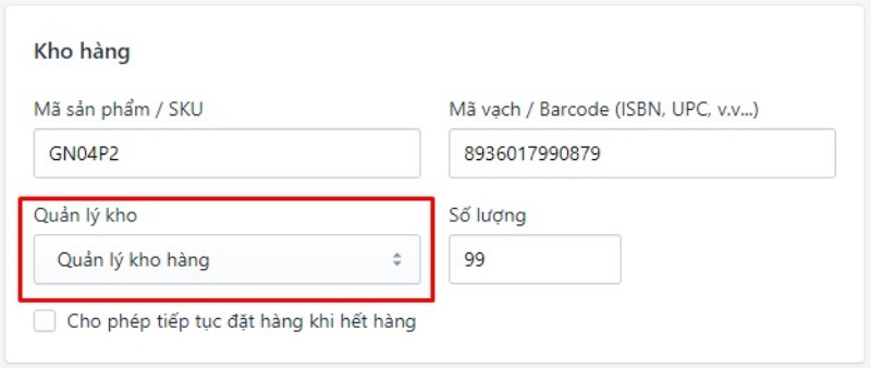 Tính năng chỉ có thể hoạt động khi sản phẩm có Quản lý kho hàng.