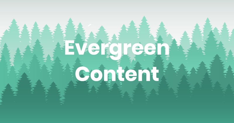 Nội dung Evergreen ngày càng quan trọng