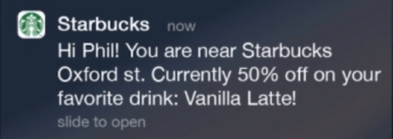 Starbucks xác định được vị trí của bạn và thông báo gửi cho bạn voucher giảm 50% cho thức uống Vanilla Lattetại cửa hàng Starbucks trên đường Oxford