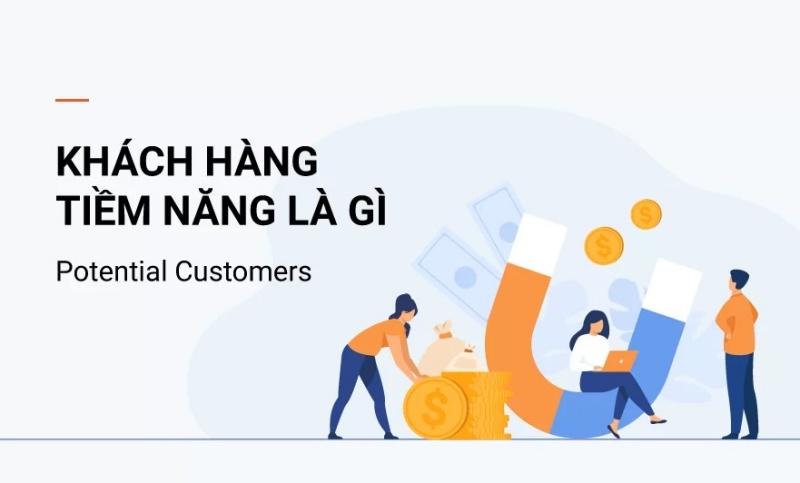 Khách hàng tiềm năng là gì?