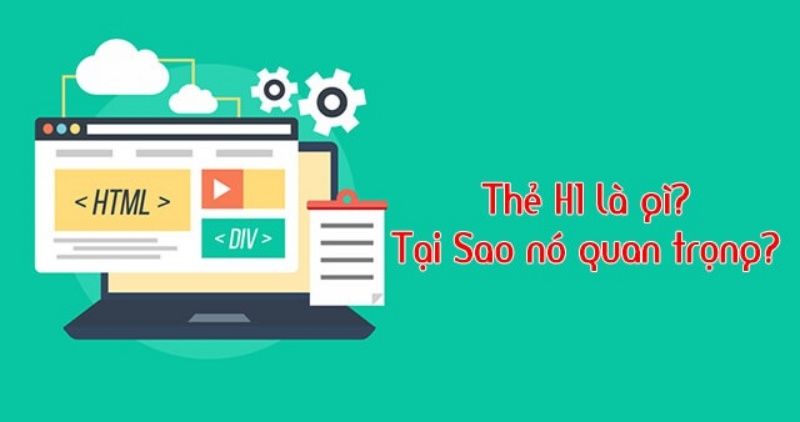 Sử dụng thẻ H1 hợp lý có tác dụng hỗ trợ SEO hiệu quả hơn