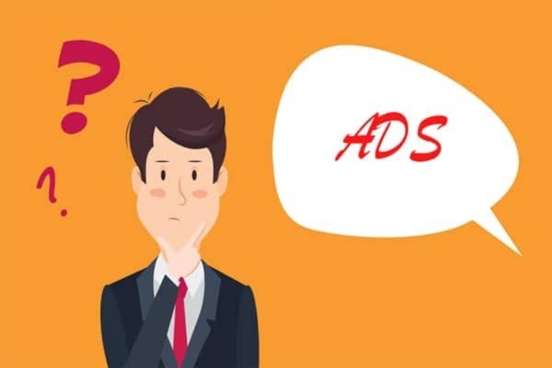 Tại sao quảng cáo Ads không hiệu quả?